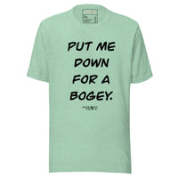 Put Me Down For A Bogey T-shirt