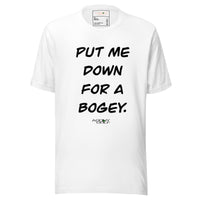 Put Me Down For A Bogey T-shirt